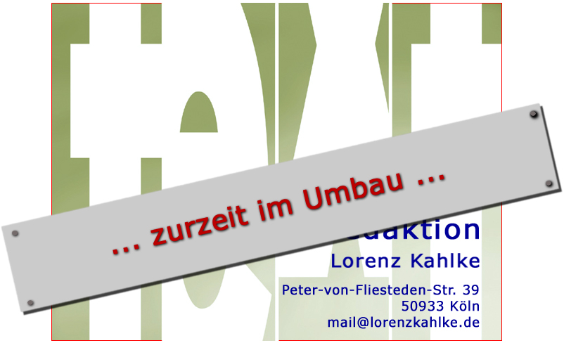 text und redaktion Lorenz Kahlke, 
Peter-von-Fliesteden-Str. 39, 50933 Koeln / Kln / Köln